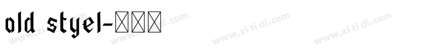 old styel字体转换 old styel字体转换